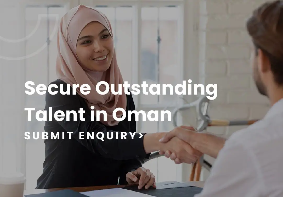 Secure Outstanding Talent in Oman